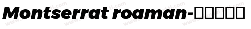 Montserrat roaman字体转换